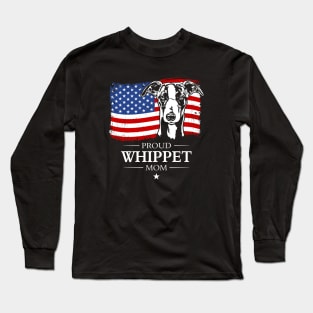 Proud Whippet Mom American Flag patriotic dog Long Sleeve T-Shirt